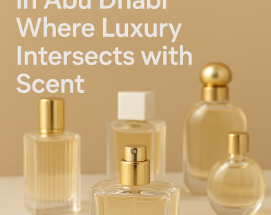 Best Perfume Stores in Abu Dhabi